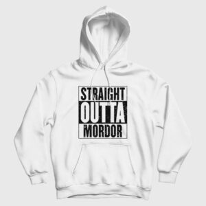 Straight Outta Mordor Hoodie Lord of The Rings