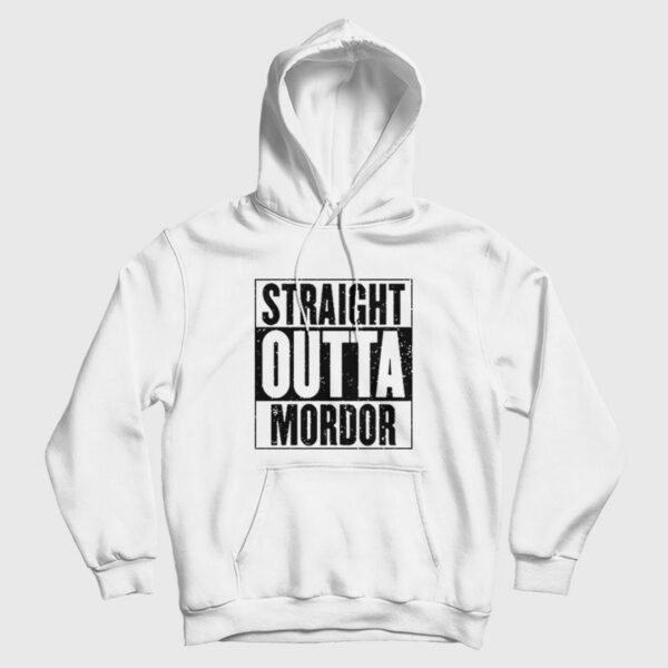 Straight Outta Mordor Hoodie Lord of The Rings