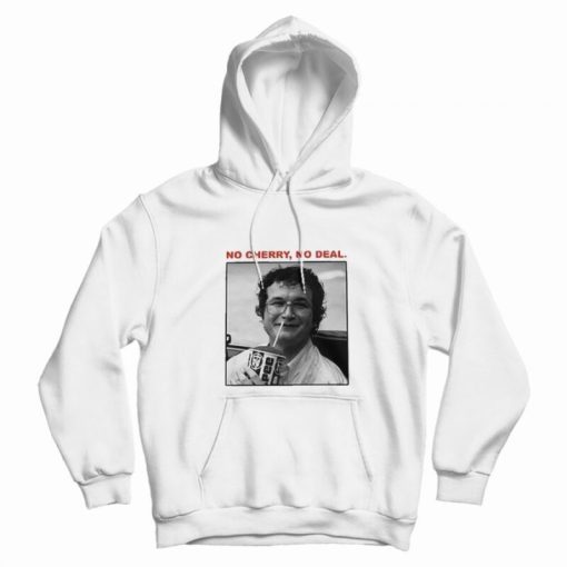 Stranger Things 3 Alexei No Cherry No Deal Hoodie Stranger Things 3 Alexei No Cherry No Deal Hoodie