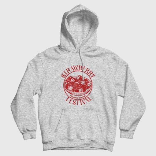 Strawberry Festival Hawkins Indiana Stranger Things Hoodie Strawberry Festival Hawkins Indiana Stranger Things Hoodie