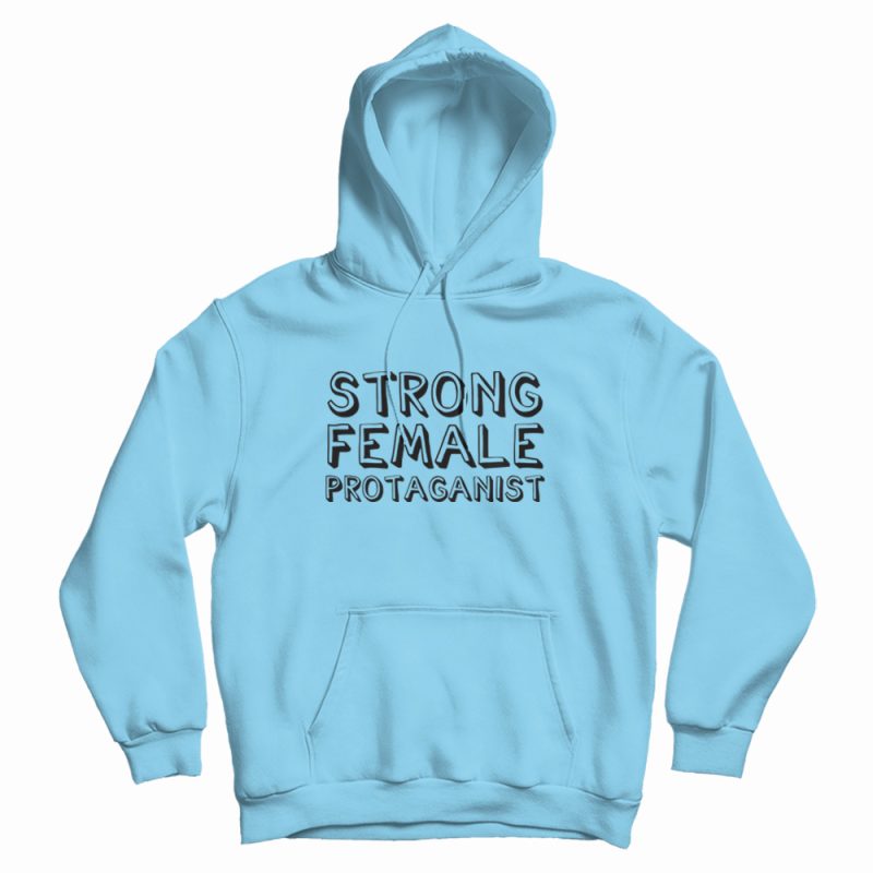 Strong Female Protaganist Feminist Hoodie Strong Female Protaganist Feminist Hoodie
