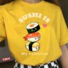 Sushi Is My Valentine Unisex T-Shirt