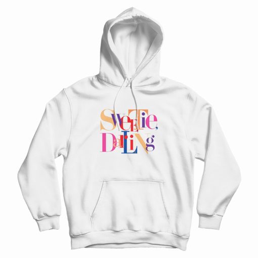 Sweetie Darling Hoodie Sweetie Darling Hoodie