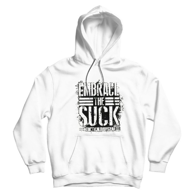 TBG Embrace The Suck Hoodie TBG Embrace The Suck Hoodie