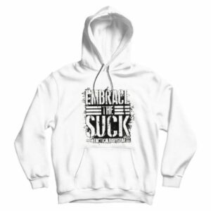 TBG Embrace The Suck Hoodie