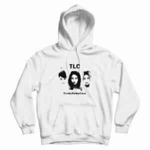 TLC CrazySexyCool Hoodie