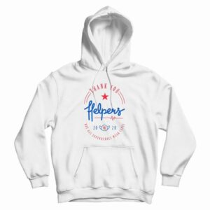 Thank You Helpers For Saving Lives Hoodie