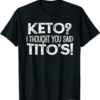 Thank You Tito T-Shirt Keto Diet Gift Keto