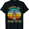 Thank You Tito T-Shirt Lover Show Me Your Tito’s