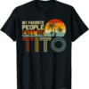 Thank You Tito T-Shirt My Favorite People Call Me Tito Vintage