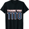Thank You Tito T-Shirt Thank You Tito