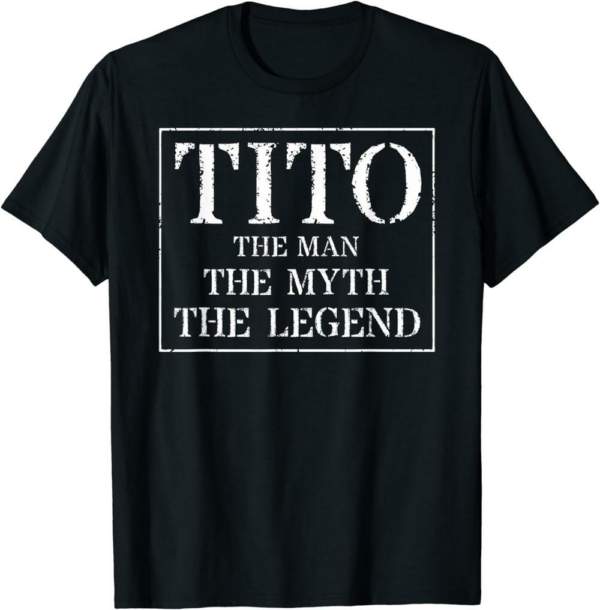 Thank You Tito T-Shirt The Man Myth Legend