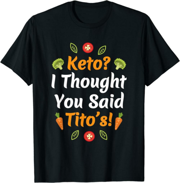 Thank You Tito T-Shirt Thought You Said Tito Vetegables