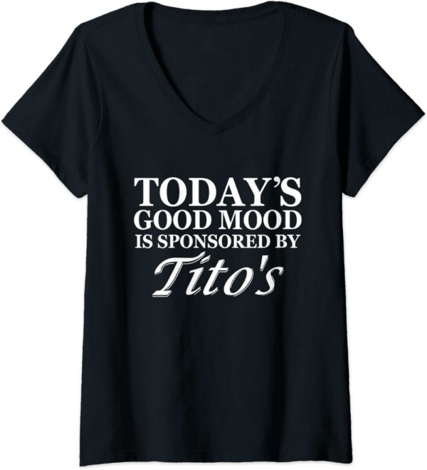 Thank You Tito T-Shirt Today’s Good Mood Is Sponsored By Tito