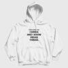 That’s What I Do I Drink And I Know Vegas Things Hoodie
