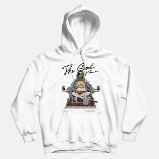The God Of Thunder Thor Lebowski Hoodies The God Of Thunder Thor Lebowski Hoodies
