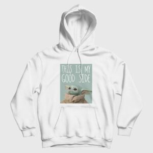 The Mandalorian The Child This Is My Good Side Hoodie