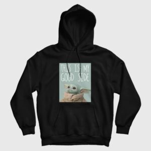 The Mandalorian The Child This Is My Good Side Hoodie