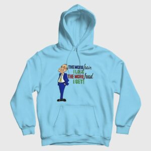 The More Hair I Lose The More Head I Get Hoodie