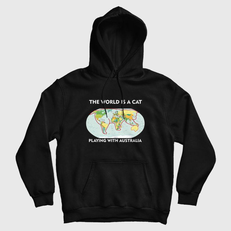 The World Is A Cat Playing With Australia Hoodie The World Is A Cat Playing With Australia Hoodie