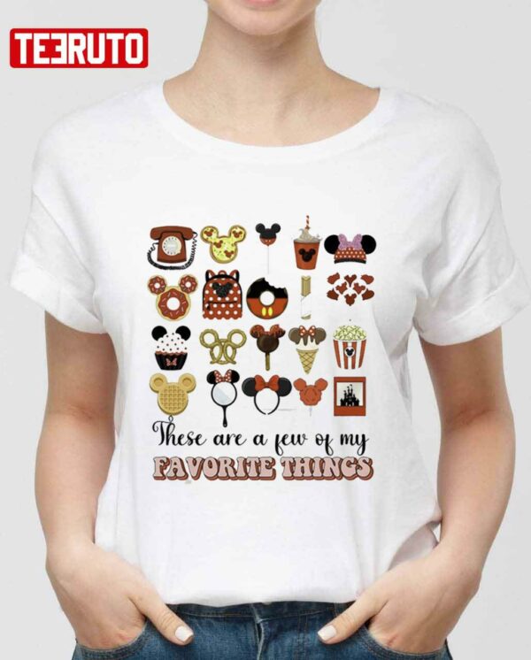 These Are A Few Of My Favorite Things Disney Valentine’s Day Unisex Sweatshirt Unisex T-Shirt