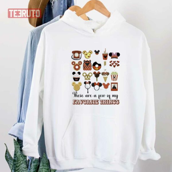 These Are A Few Of My Favorite Things Disney Valentine’s Day Unisex Sweatshirt Unisex T-Shirt