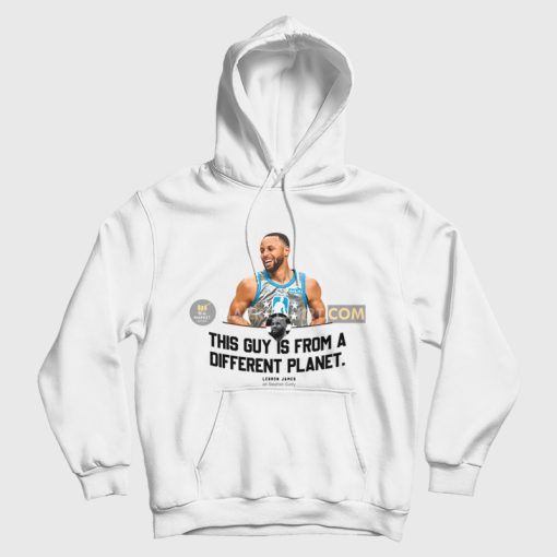 This Guy Is From A Different Planet Lebron On Stephen Hoodie This Guy Is From A Different Planet Lebron On Stephen Hoodie