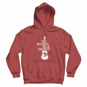 This Machine Kills Fascists Electric Guitars Music Hoodie