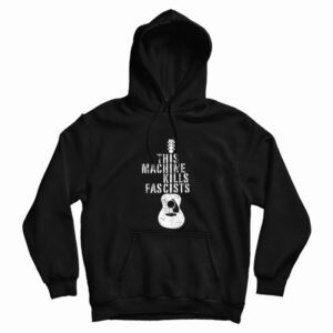 This Machine Kills Fascists Electric Guitars Music Hoodie 3