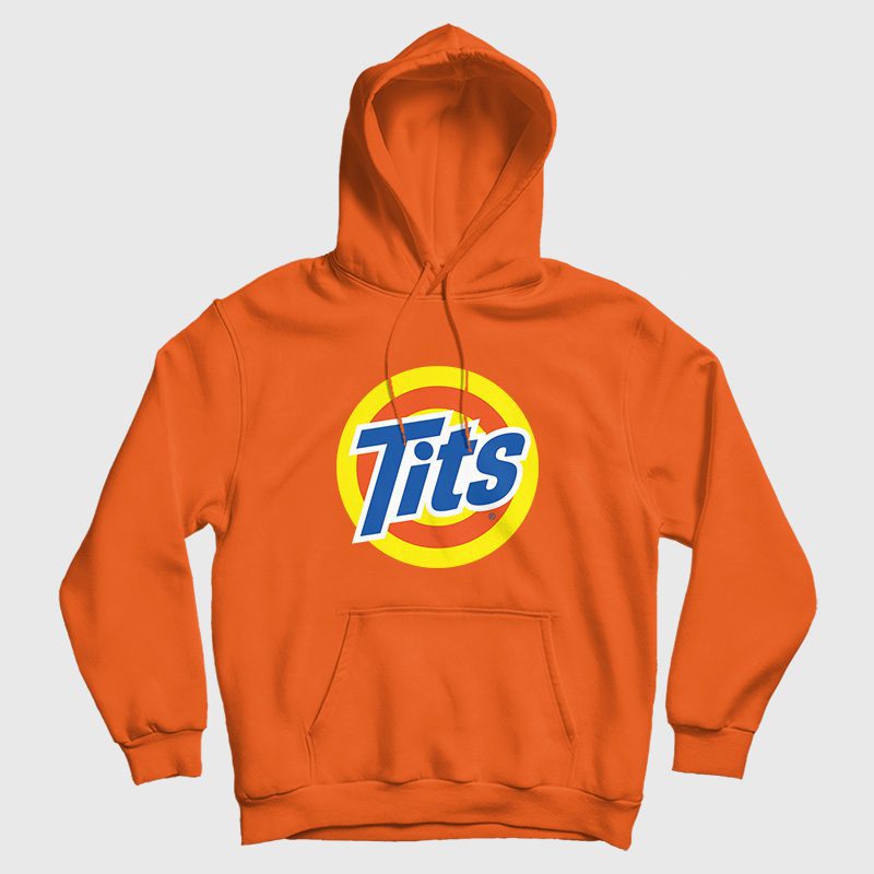 Tits Tide Soap Parody Hoodie Tits Tide Soap Parody Hoodie