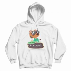 Tom Nook Animal Crossing So No Head Hoodie