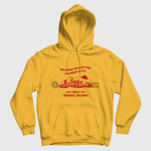 Too Cringe For New York Too Based For La Just Perfect For Phoenix Arizona Hoodie Vintage