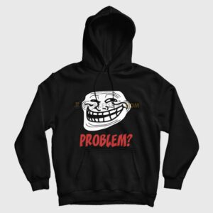 Troll Face Problem Hoodie 3