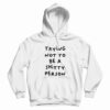 Trying Not To Be A Shitty Person Hoodie