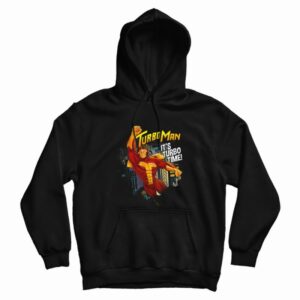 TurboMan It’s Turbo Time Hoodie