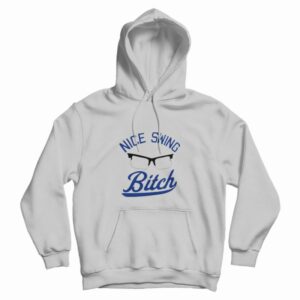 Vintage Nice Swing Bitch Hoodie