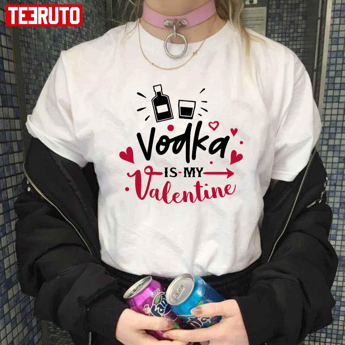 Vodka Is My Valentine Unisex Hoodie Vodka Is My Valentine Unisex Hoodie