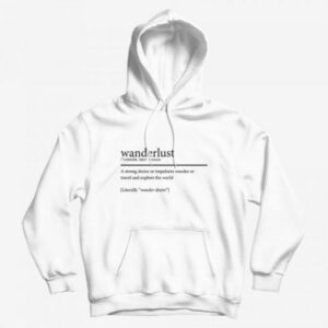 Wanderlust Definition Hoodie