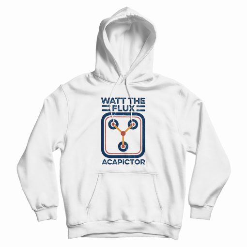 Watt The Flux Acapictor Hoodie Watt The Flux Acapictor Hoodie