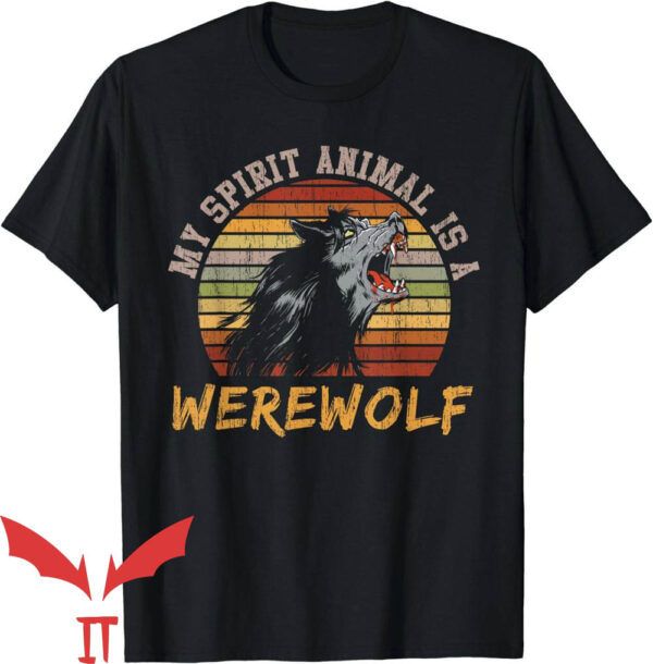 Werewolf Tearing T-Shirt My Spirit Animal Is A Werewolf