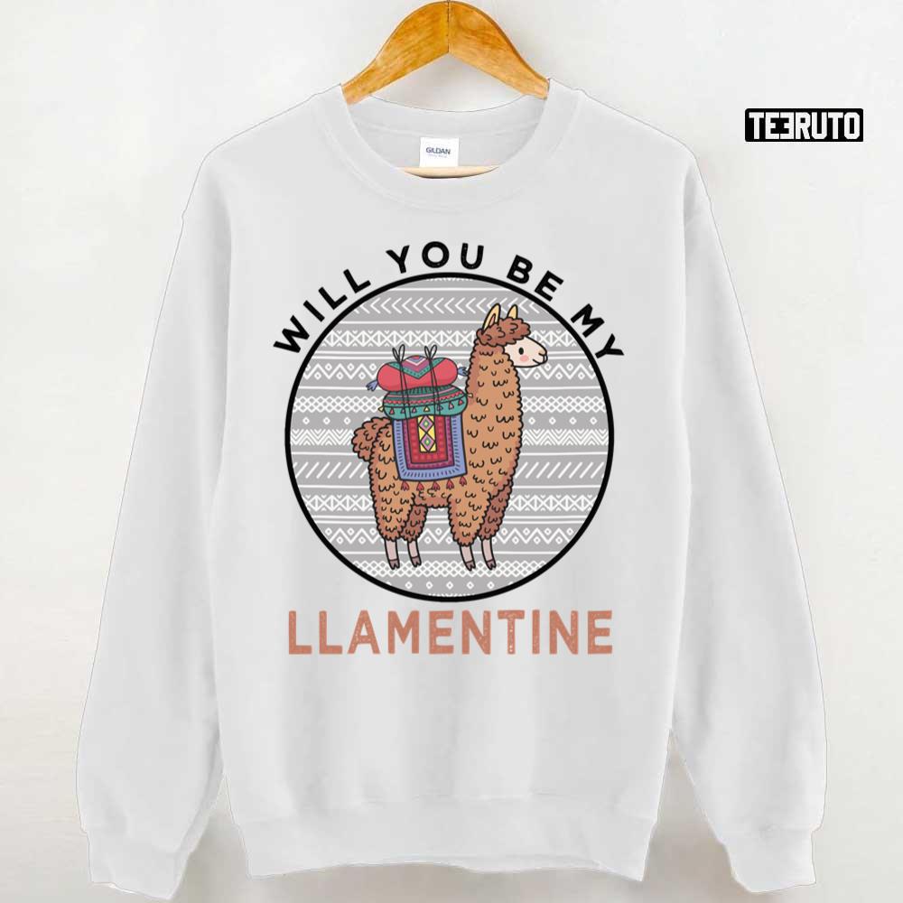 Will You Be My Llamentine 2022 Copy Unisex T-Shirt Will You Be My Llamentine 2022 Copy Unisex T-Shirt