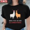 Will You Be My Llamentine Valentines Day Unisex T-Shirt