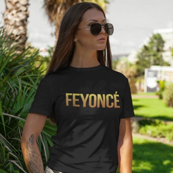 Women T-shirt Feyonce