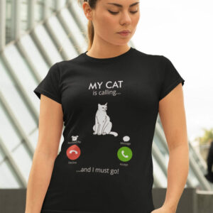 Women T-shirts Cat is Calling