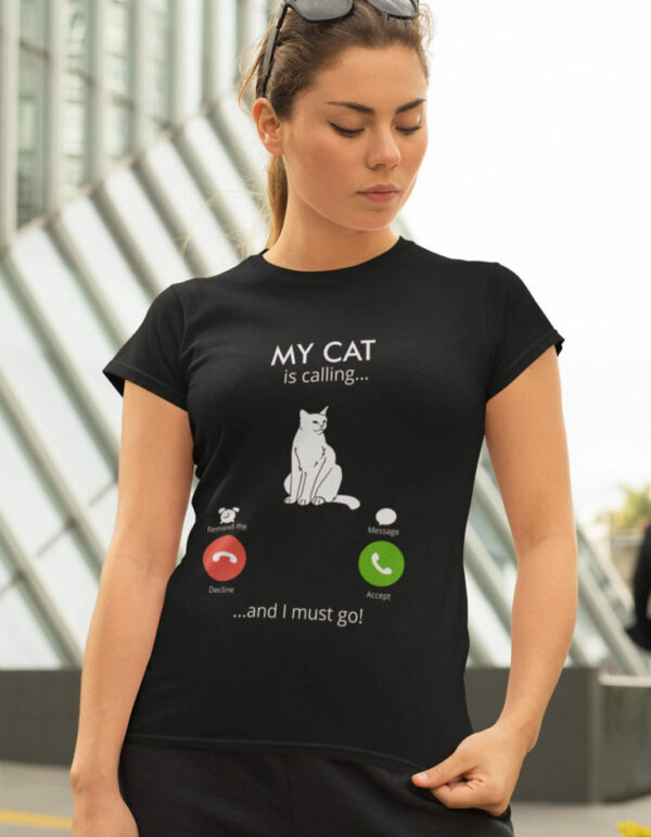 Women T-shirts Cat is Calling
