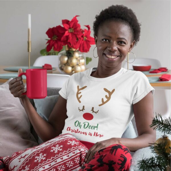 Women T-shirts Oh Deer Christmas Is Here