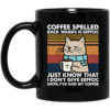 Cat coffee spelled back wards is eeffoc just know that i need to give eeffoc mug