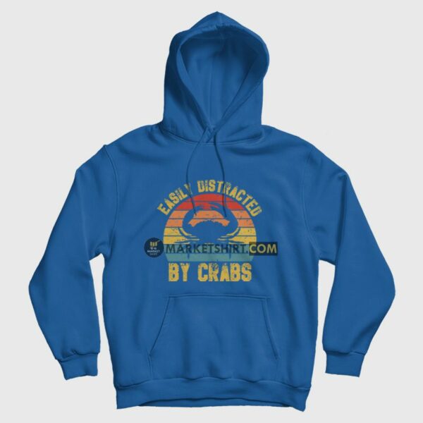 Easily Distracted By Crabs Hoodie Vintage