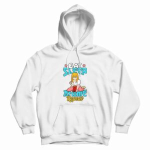 Eat Sleep Anime Repeat Cute Anime Obsessed Hoodie