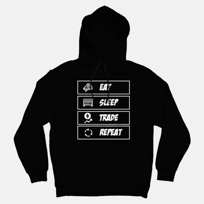 Eat Sleep Trade Ethereum Repeat Hoodies Eat Sleep Trade Ethereum Repeat Hoodies